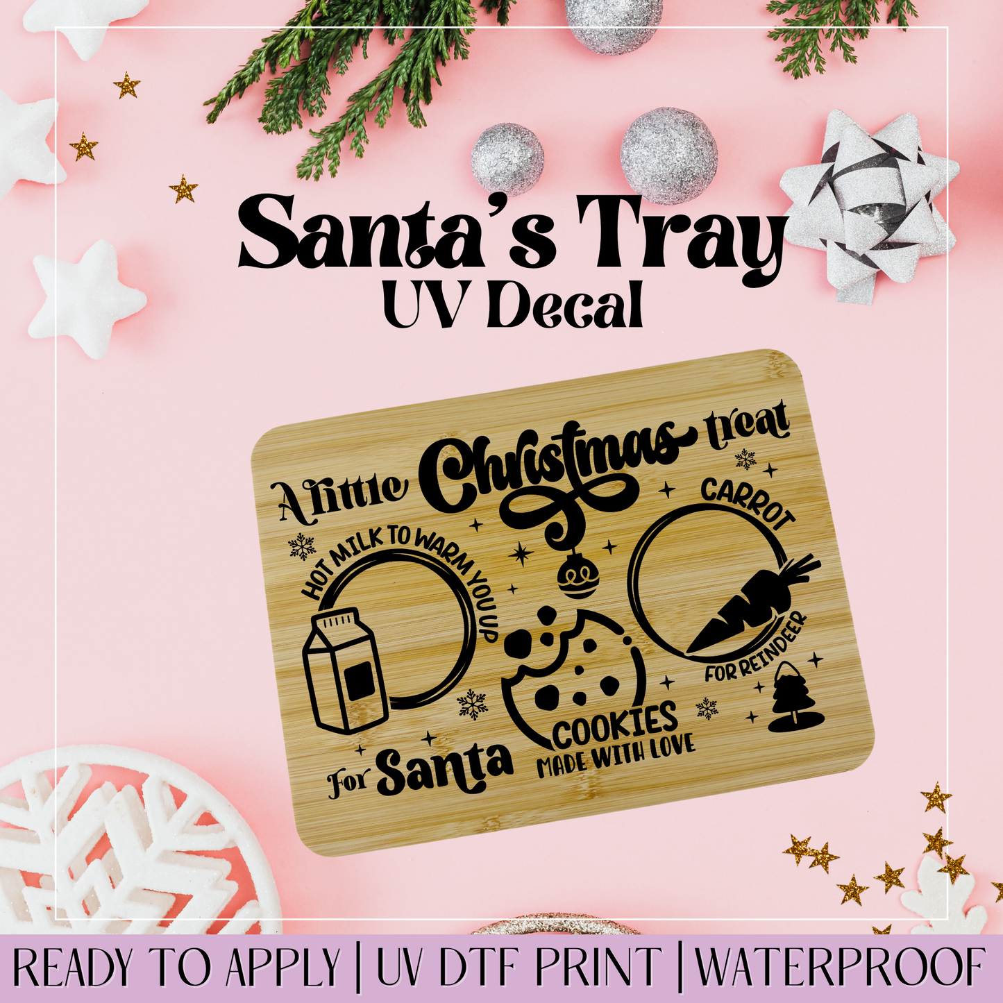A Little Christmas Treat - Santa Tray UVDTF Decal