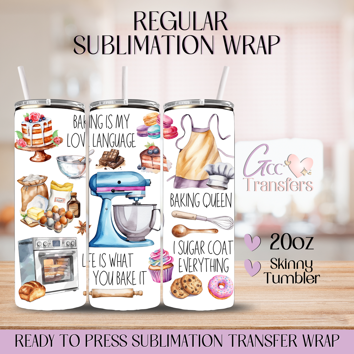 Baking is my Love Language - 20oz Regular Sublimation Wrap