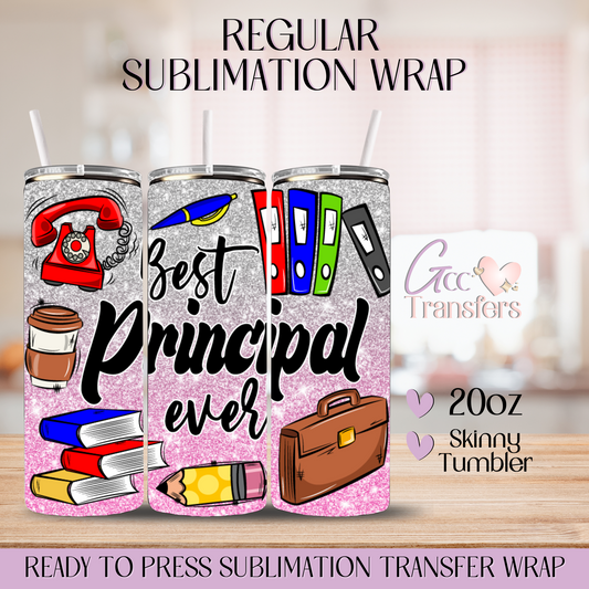 Best Principal Ever Pink - 20oz Regular Sublimation Wrap