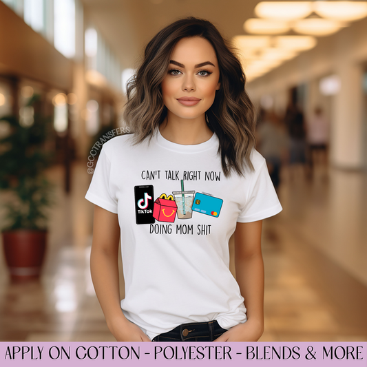 Can't Talk Right Now - Full Color DTF Transfer