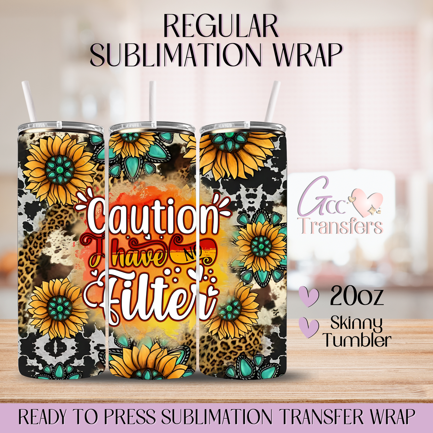 Caution I have no Filter - 20oz Regular Sublimation Wrap