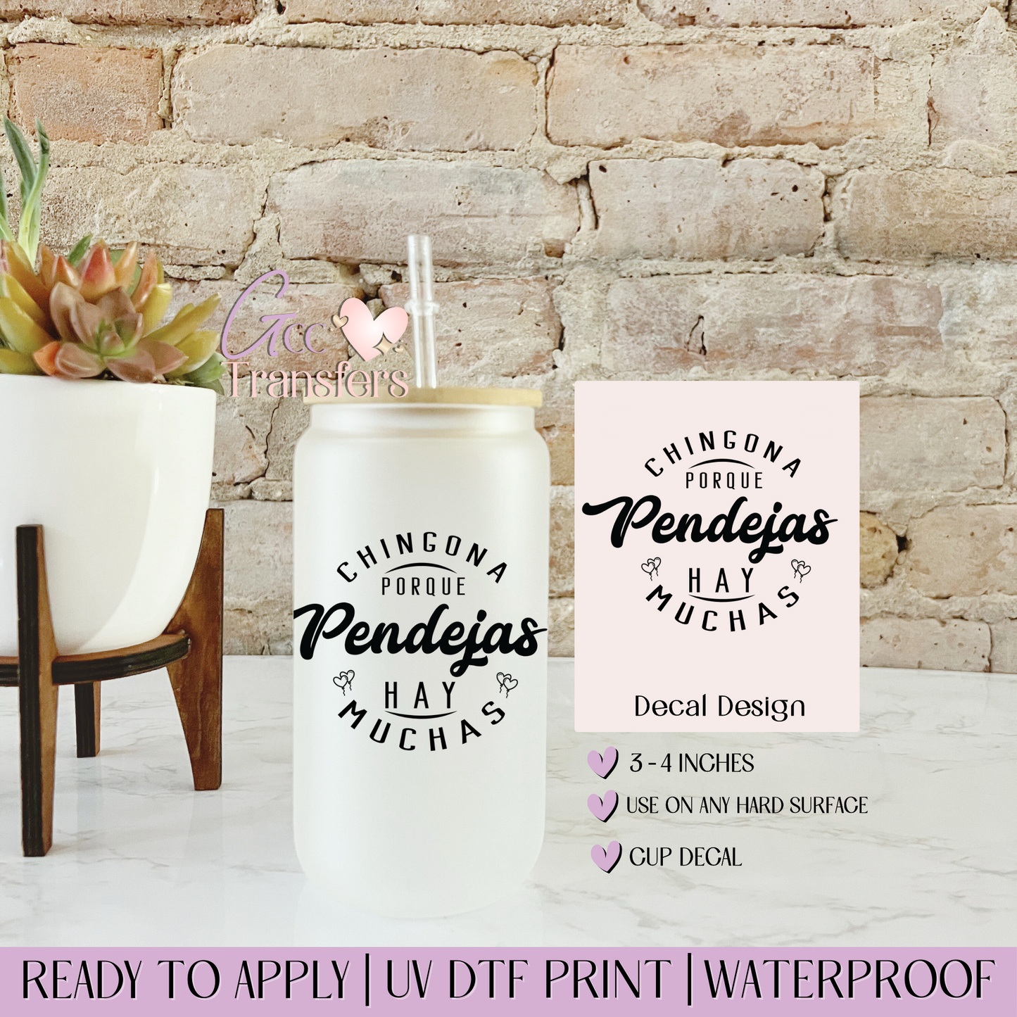 Chingona Porque Pendejas hay Muchas - Decal UVDTF