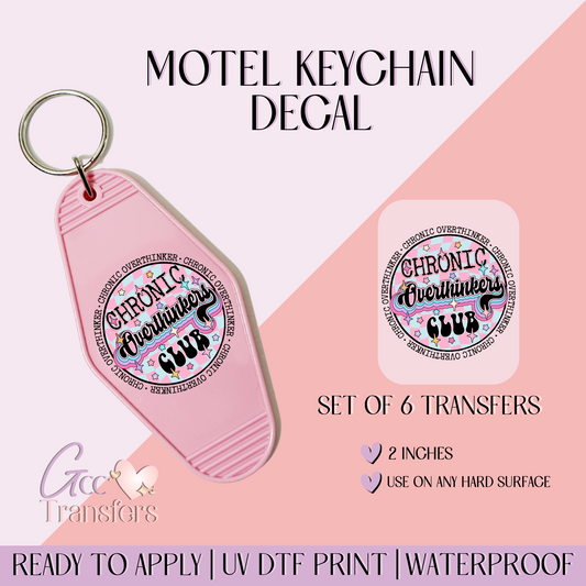 Chronic Overthinkers - Set of 6 (Motel Keychain UV DTF)
