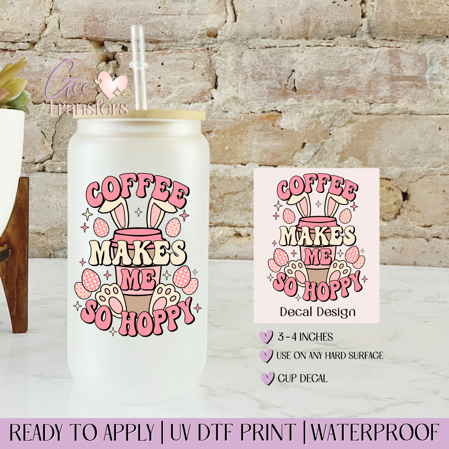 Coffee Makes me so Hoppy - Decal UVDTF