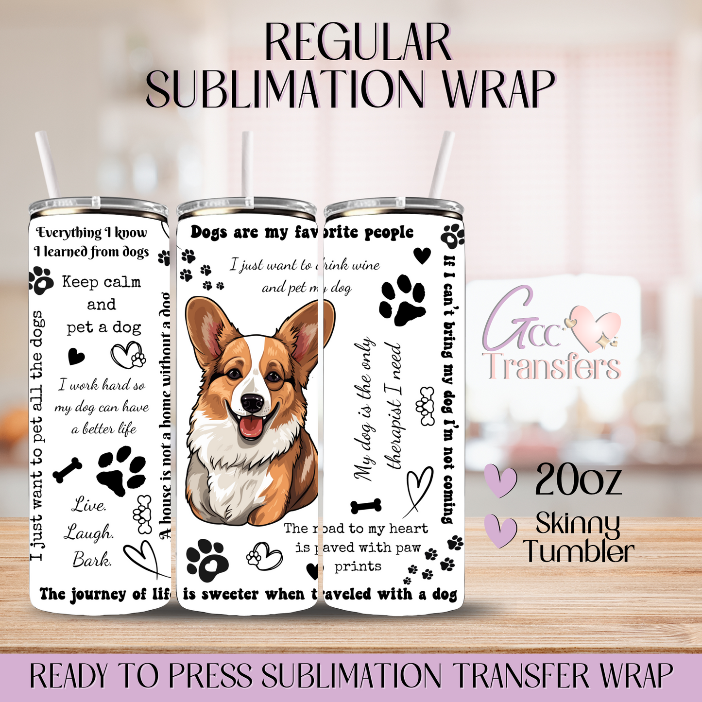 Corgi Dog - 20oz Regular Sublimation Wrap