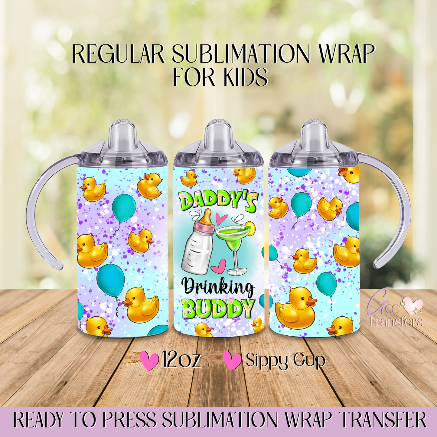 Daddy's Drinking Buddy - 12oz Regular Sublimation Wrap