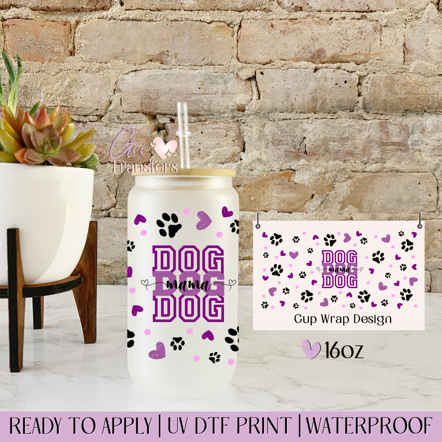 Dog Mama - 16oz UV DTF WRAP