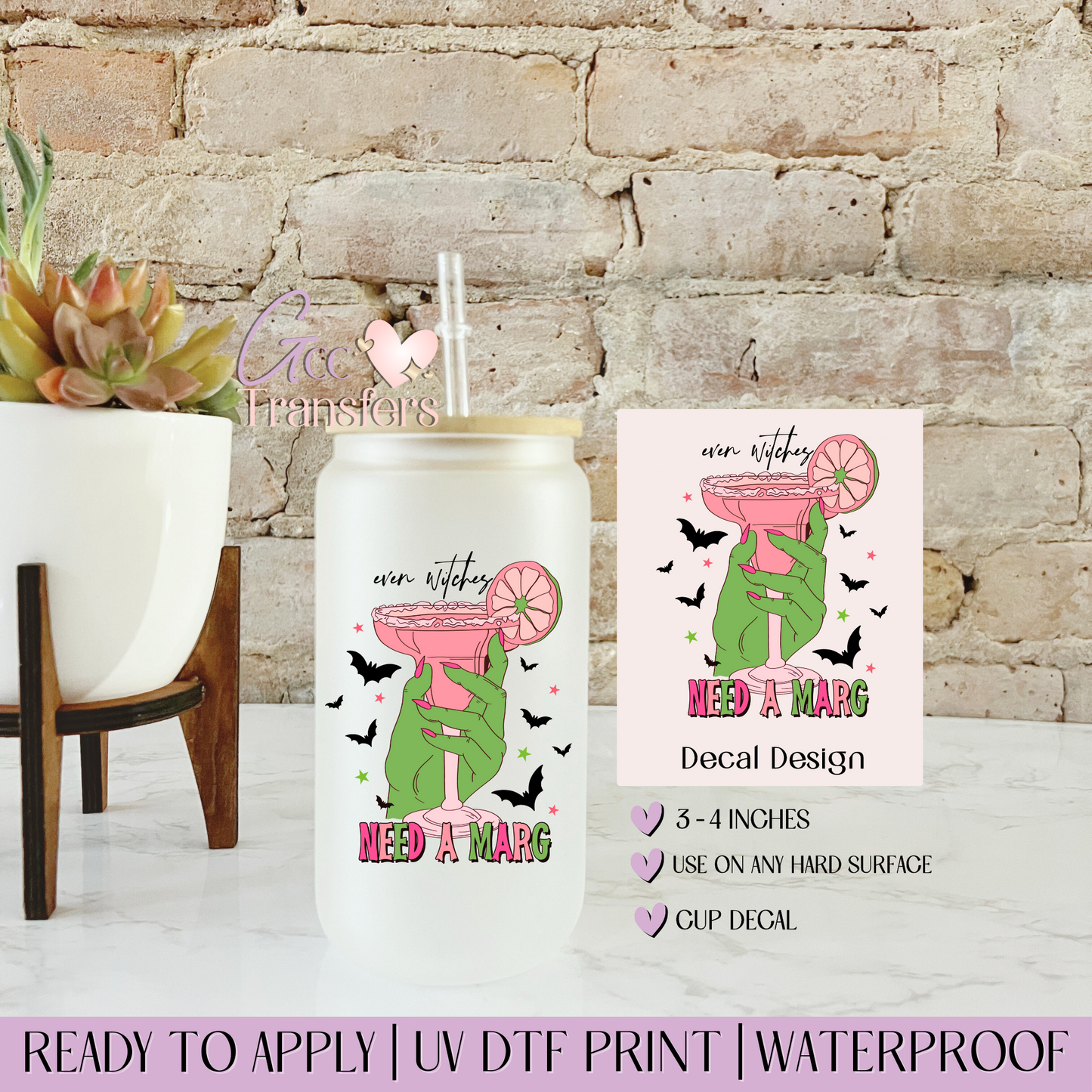 Even Witches Need a Marg - Decal UVDTF