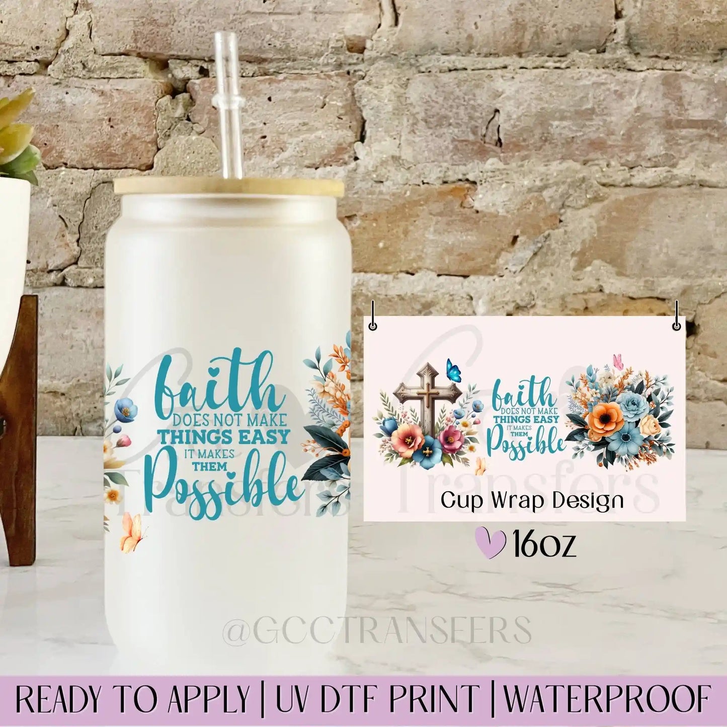 Faith does not make Thing Easy - 16oz UV DTF WRAP