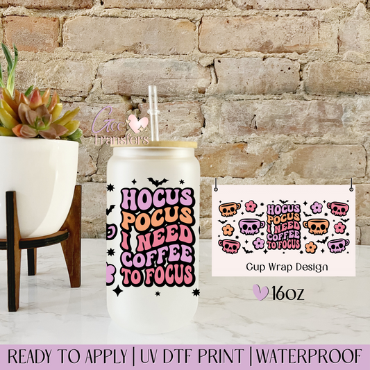 Hocus Pocus I need Coffee Halloween - 16oz UV DTF WRAP