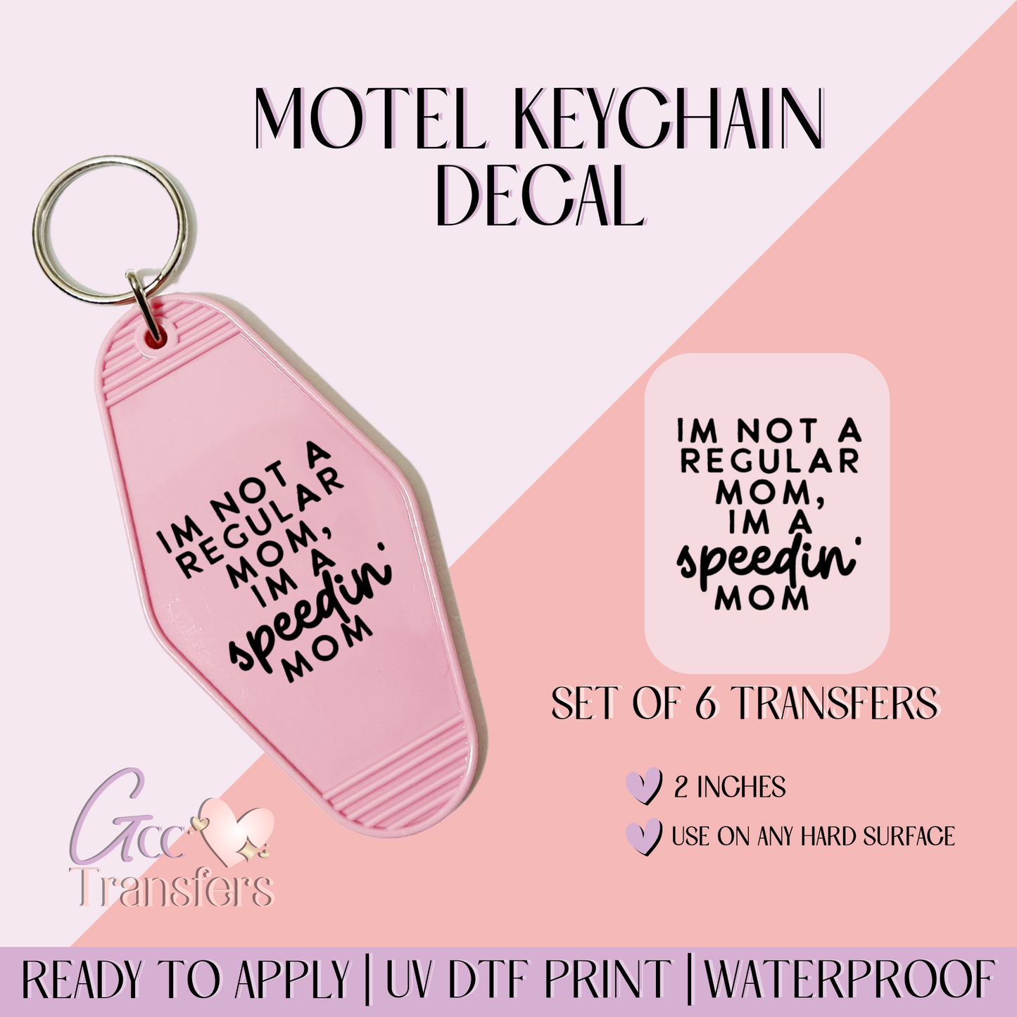I'm not Regular Mom- Set of 6 (Motel Keychain UV DTF)