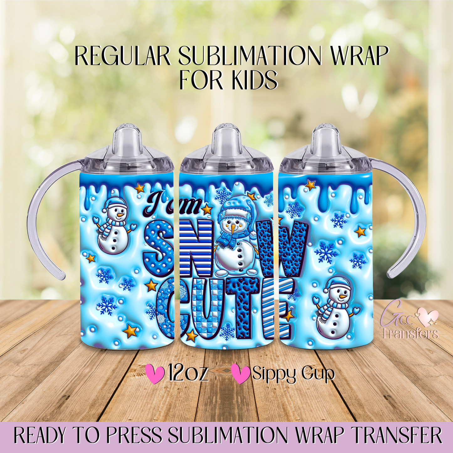 I'm so Snow Cute - 12oz Regular Sublimation Wrap