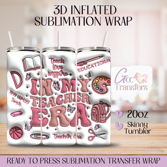 Pink In My Teacher Era - 20oz 3D Inflated Sublimation Wrap