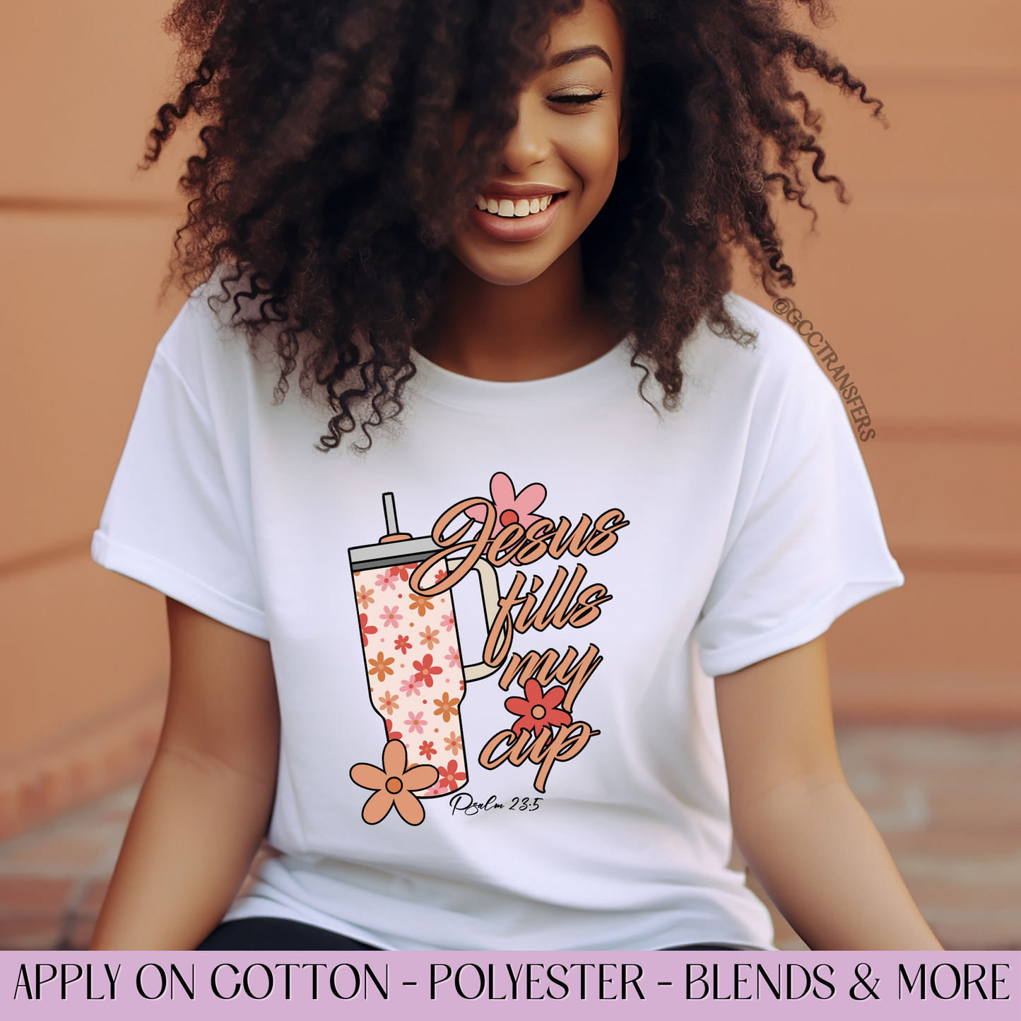 Jesus Fills My Cup - Full Color DTF Transfer