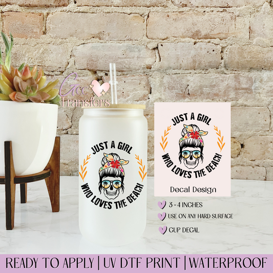 Just a Girl Who Loves the Beach - Decal UVDTF