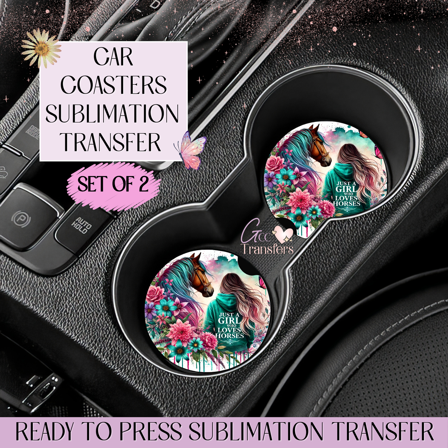 Just a Girl who Loves Horses - Car Coaster Set of 2 Sublimation Transfers