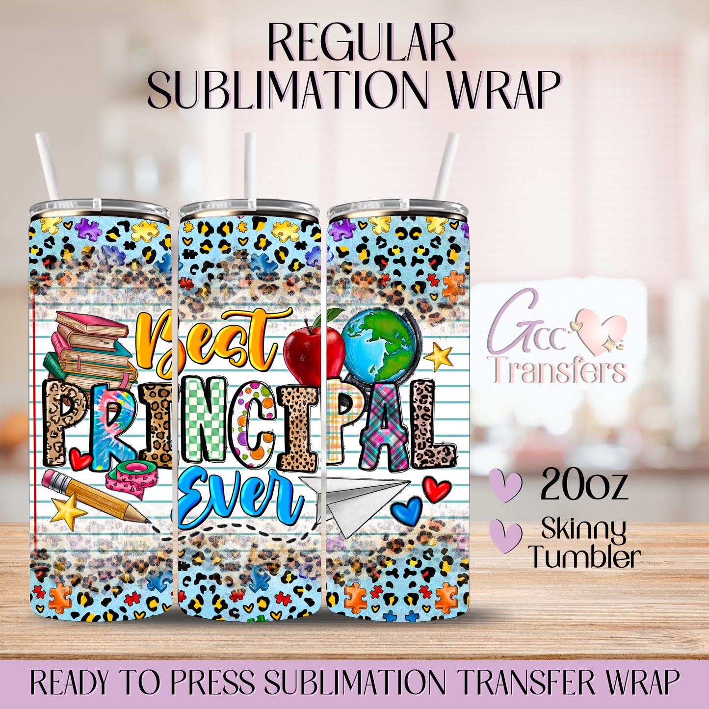 Leopard Best Principal Ever - 20oz Regular Sublimation Wrap