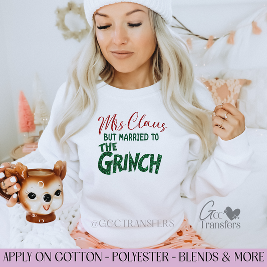 Mrs Claus but Married The Grinch - Full Color DTF Transfer