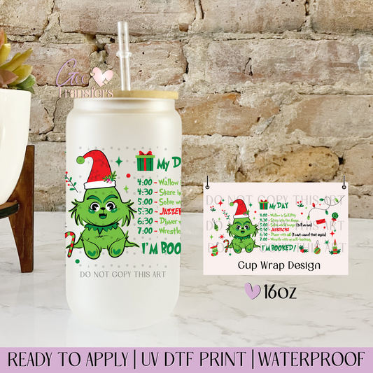 My Day Baby Grinch Green - 16oz UV DTF WRAP