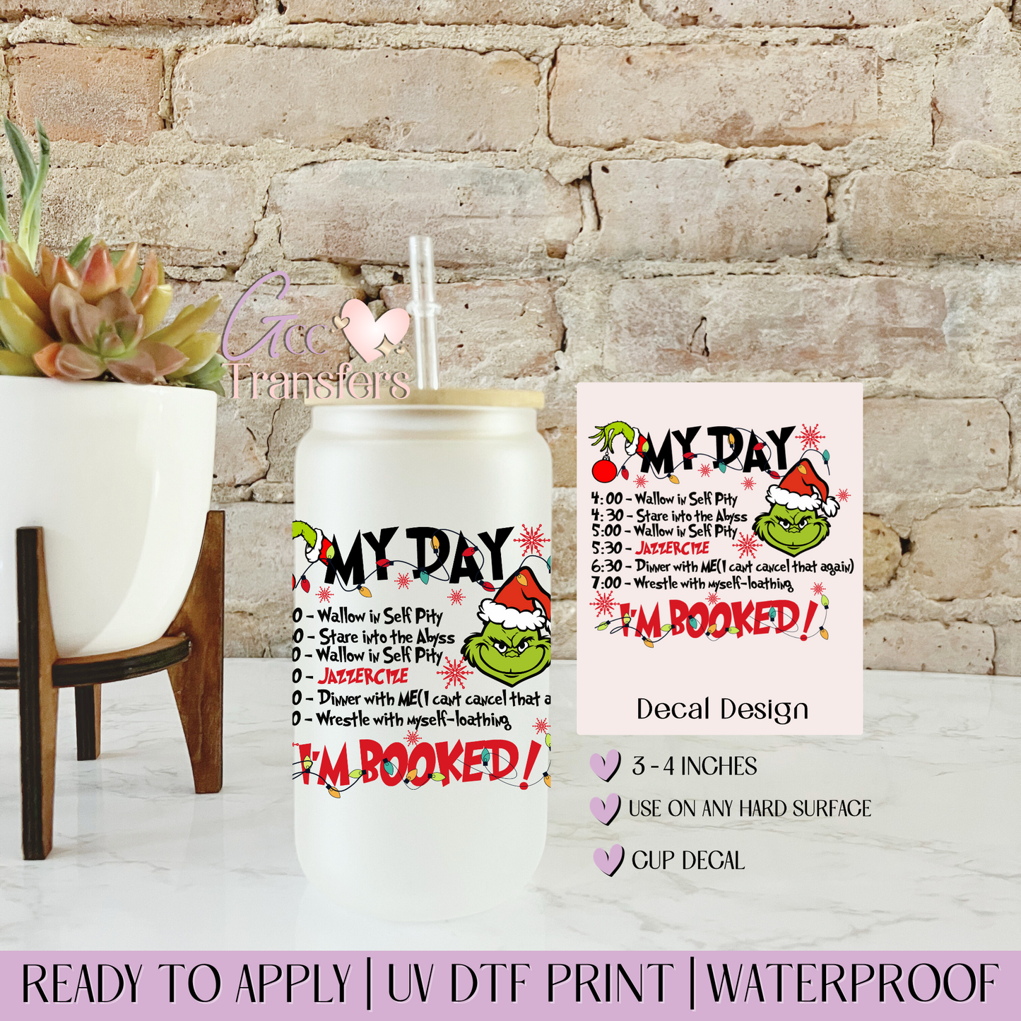 My Day I'm Booked Grinch - Decal UVDTF