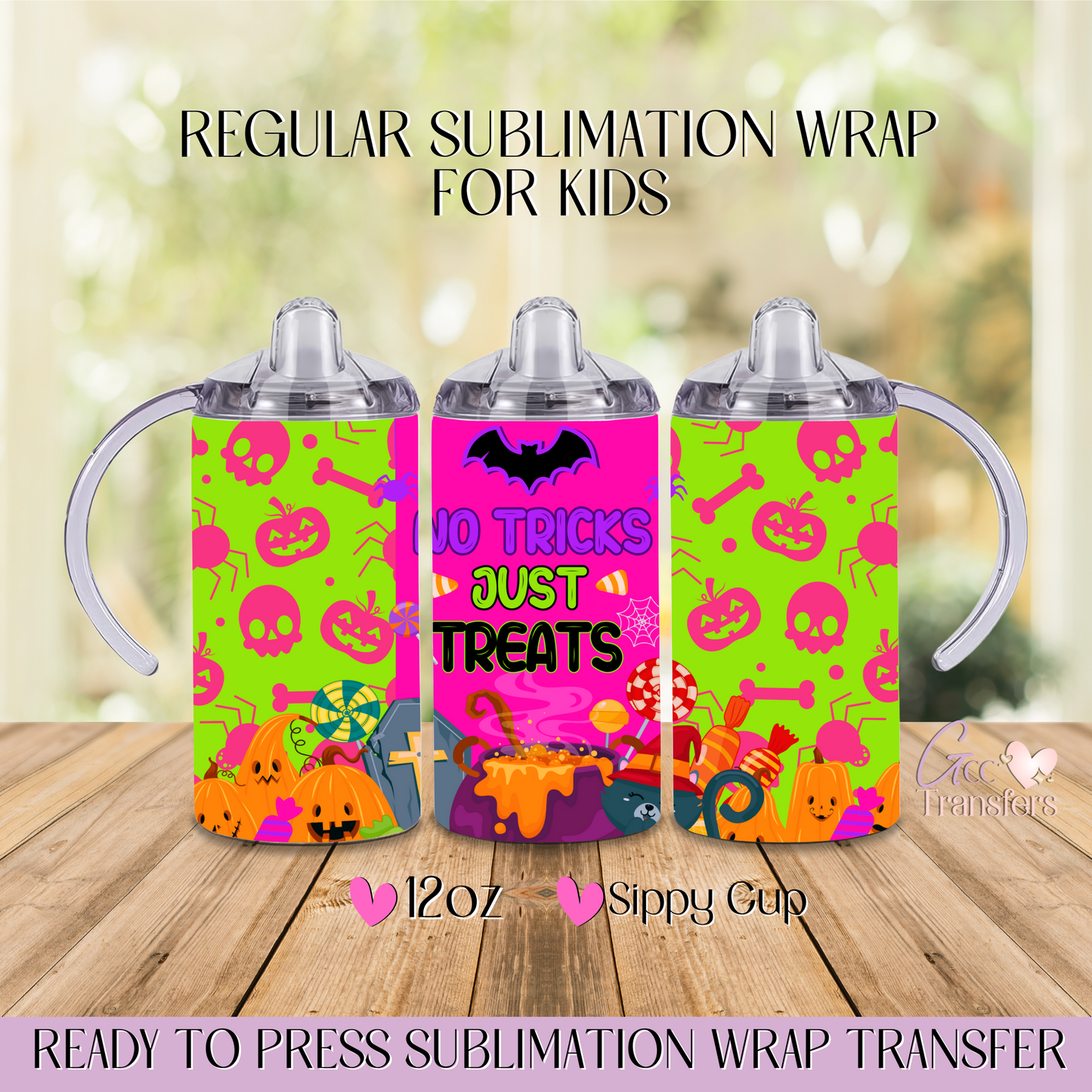 No Tricks Just Treats - 12oz Regular Sublimation Wrap