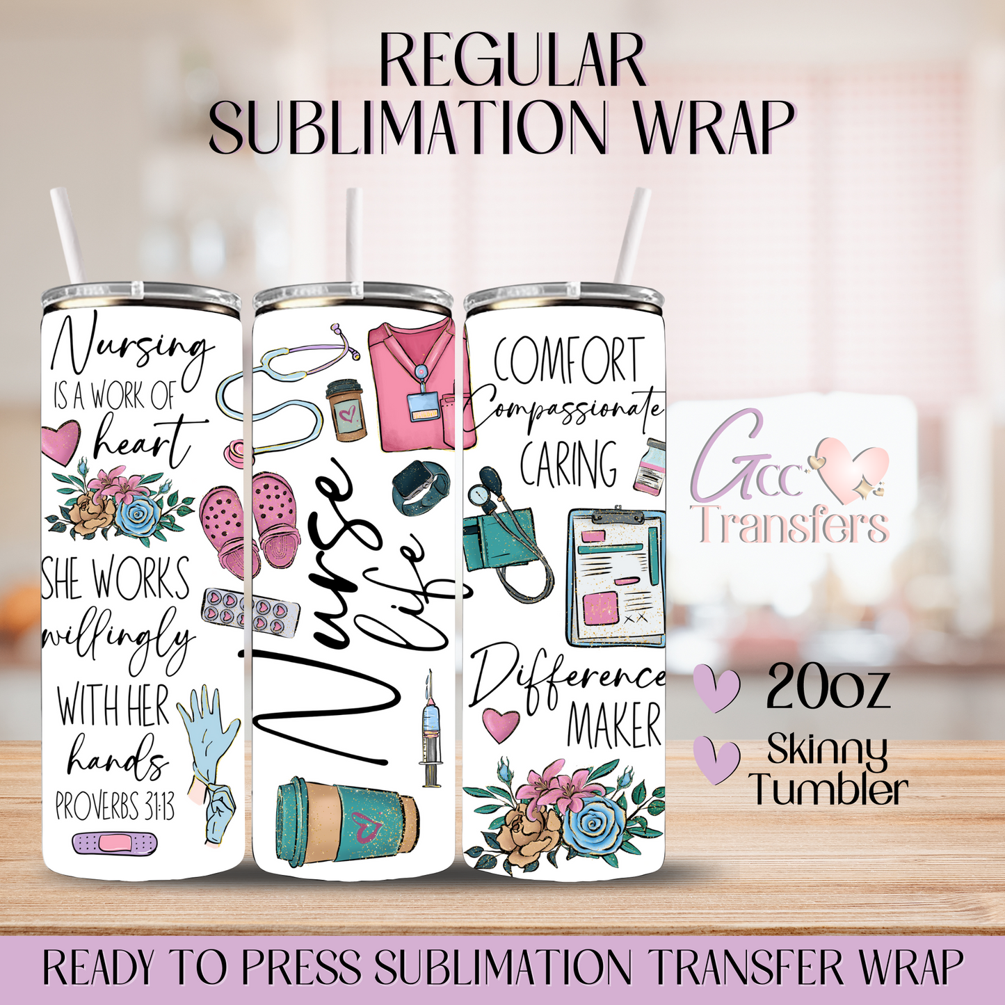Nurse Life Difference Maker - 20oz Regular Sublimation Wrap
