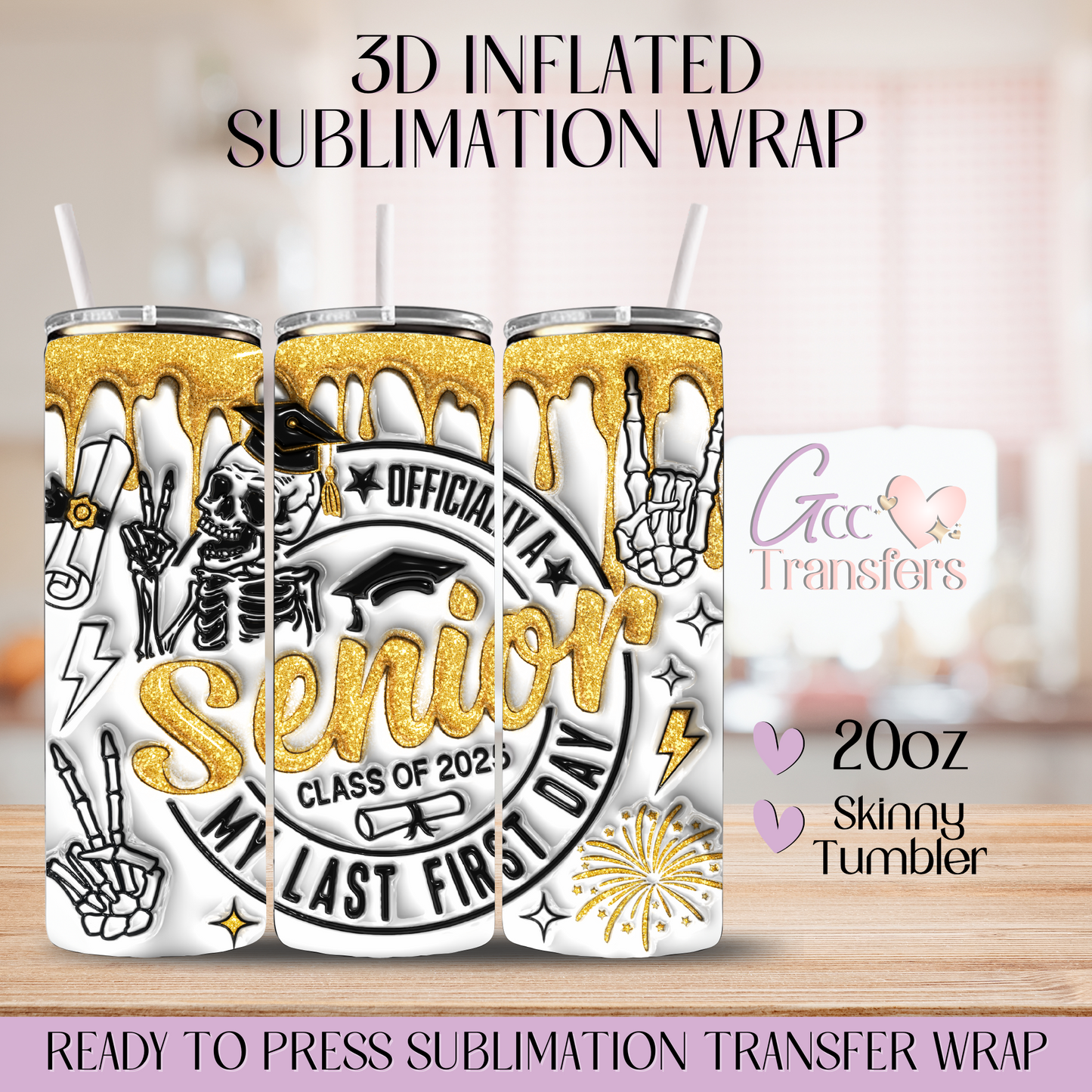 Officially Senior Class 2025 - 20oz 3D Inflated Sublimation Wrap