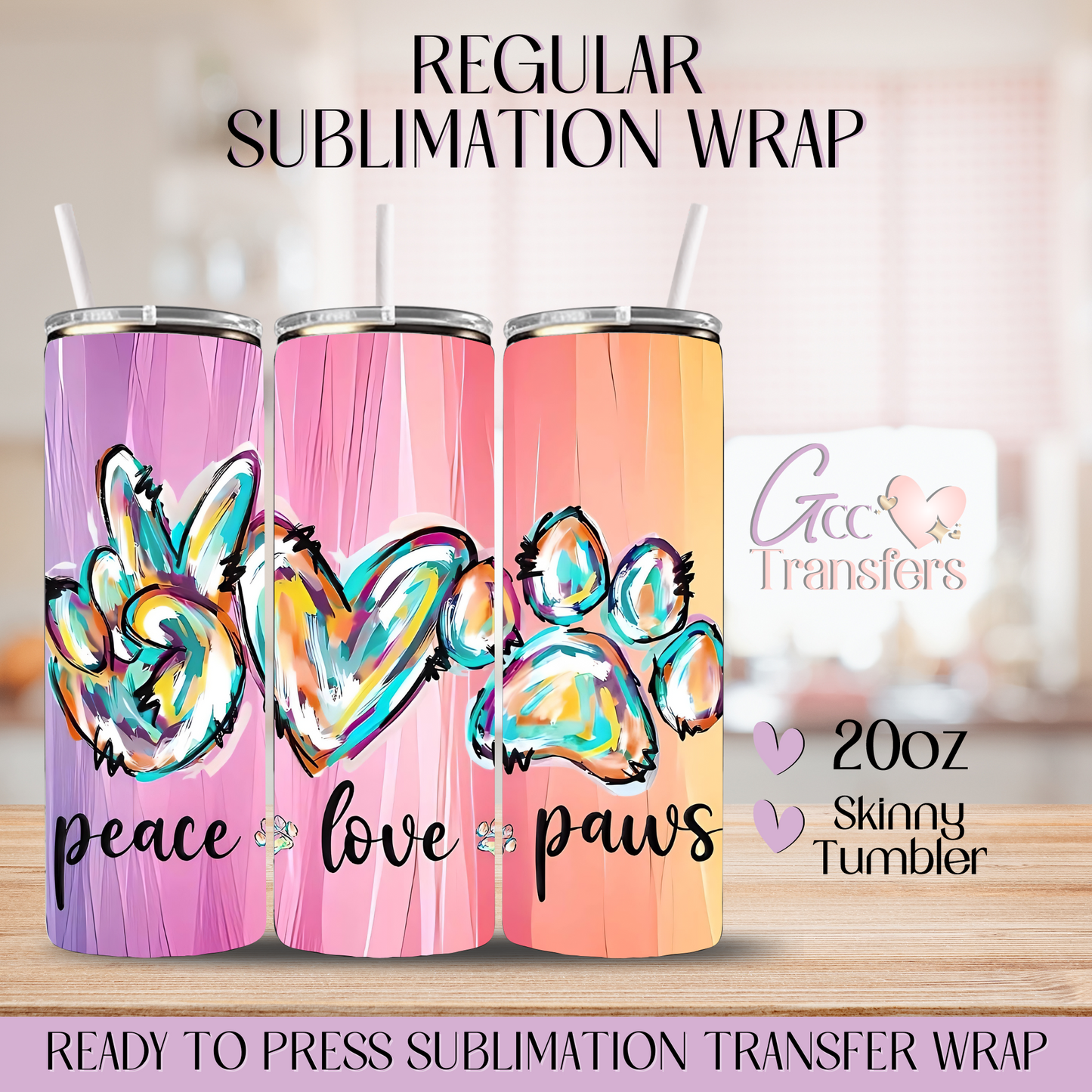 Peace Love Paws - 20oz Regular Sublimation Wrap