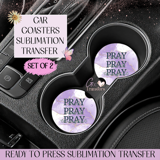 Purple Pray on it - Car Coaster Set of 2 Sublimation Transfers