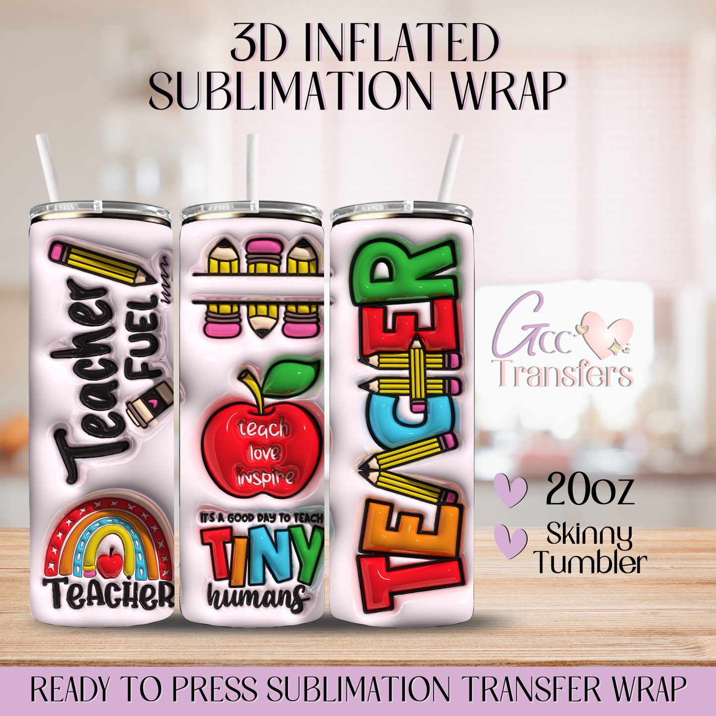 Teacher Fuel - 20oz 3D Inflated Sublimation Wrap