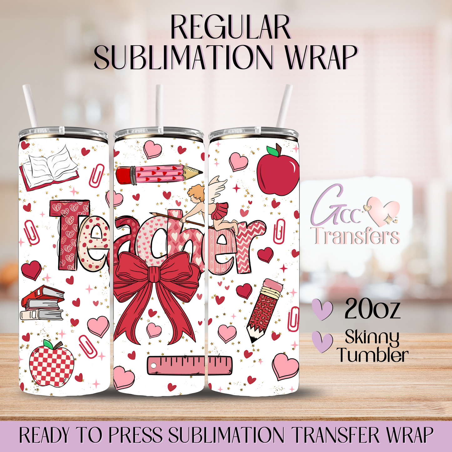 Teacher Coquette Valentine - 20oz Regular Sublimation Wrap