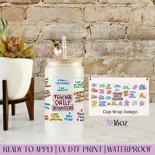 Teacher Daily Affirmations - 16oz UV DTF WRAP