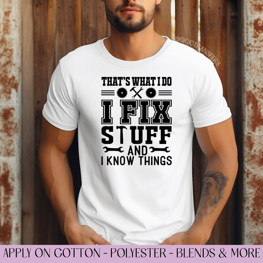 That's what I do Fix Stuff - Full Color DTF Transfer