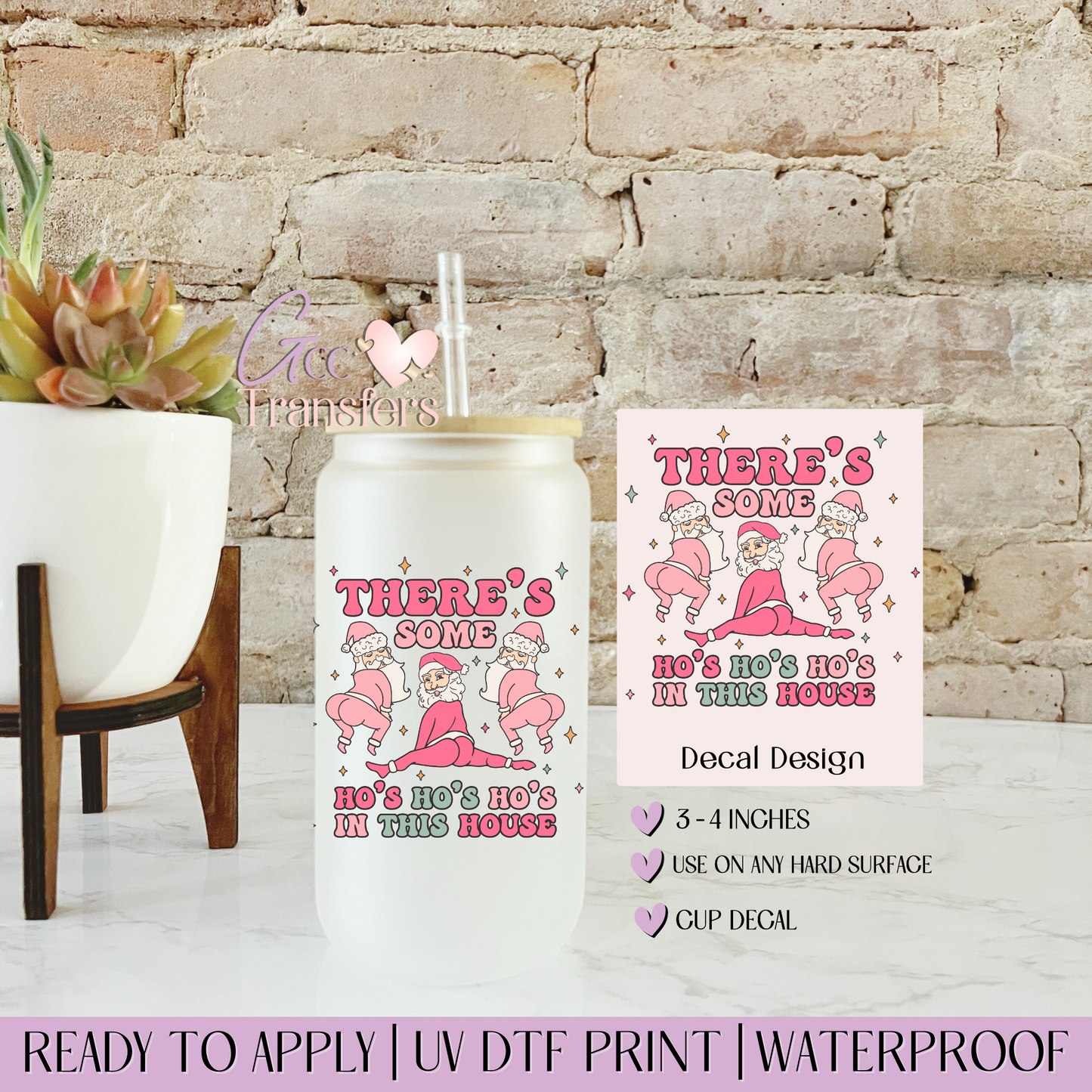 There's Some Ho Ho Ho- Decal UVDTF