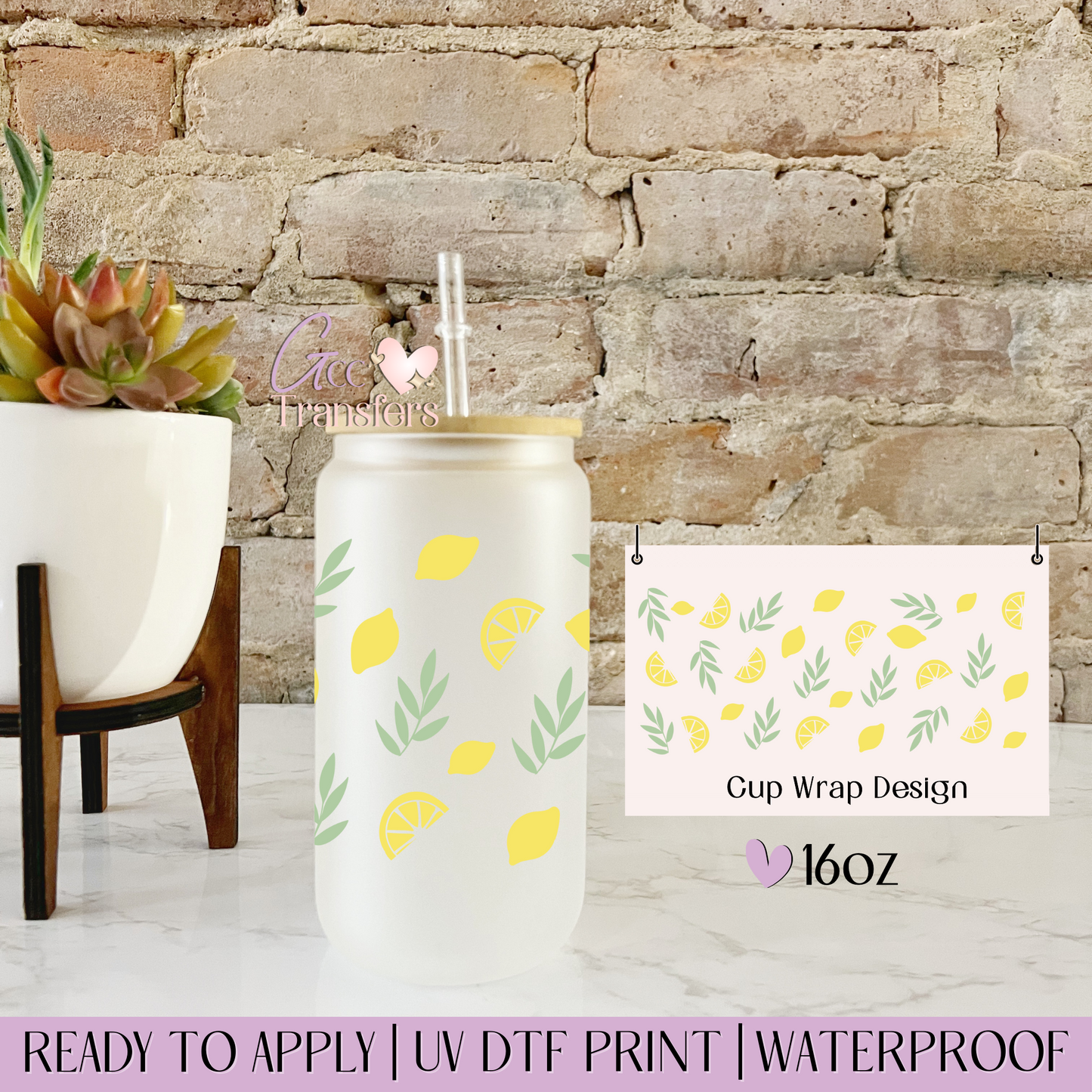 When Life Gives You Lemons  - 16oz UV DTF WRAP