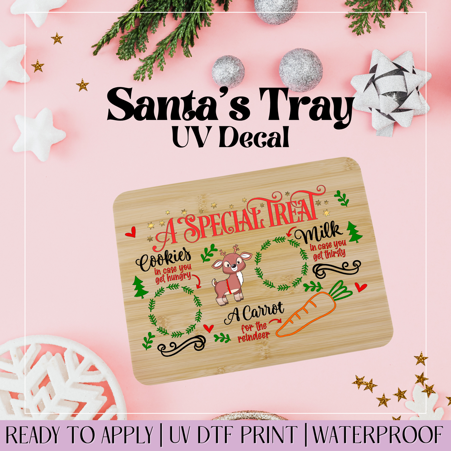 A Special Treat Cute Reindeer - Santa Tray UVDTF Decal