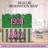 AKA Sorority - 20oz Regular Sublimation Wrap
