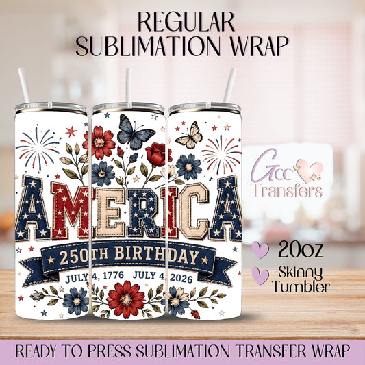 America 250th Birthday Floral - 20oz Regular Sublimation Wrap