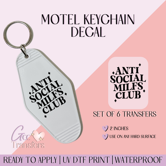 Anti Social Milfs Club - Set of 6 (Motel Keychain UV DTF)