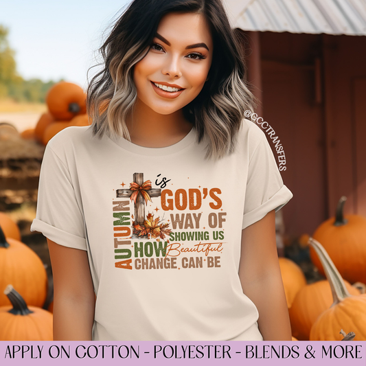 Autumn is God's Way of Showing - Full Color DTF Transfer