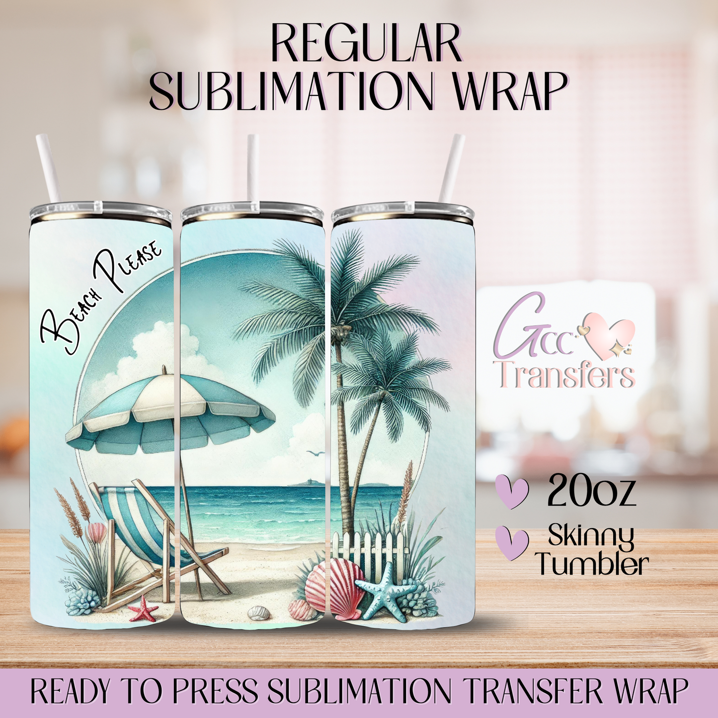 Beach Please  Summer  - 20oz Regular Sublimation Wrap