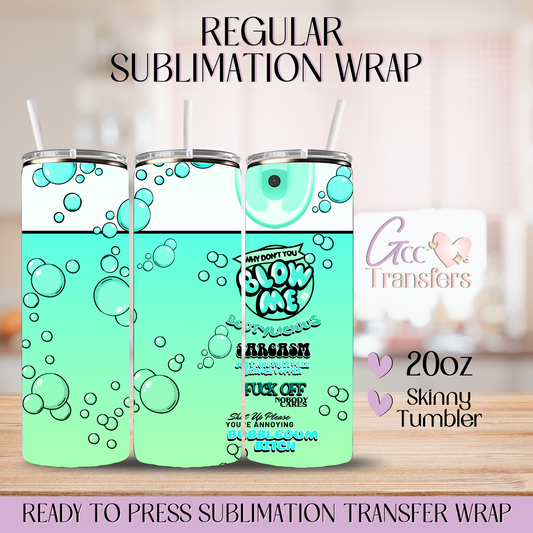 Blow Me Mint Sarcasm - 20oz Regular Sublimation Wrap