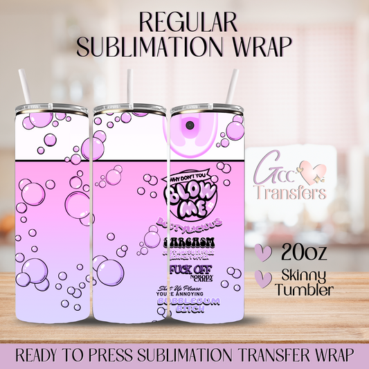 Blow Me Purple Sarcasm - 20oz Regular Sublimation Wrap