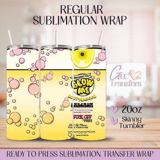 Blow Me Yellow Sarcasm - 20oz Regular Sublimation Wrap