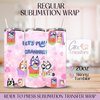 Blue Dog Let's Play Grannies - 20oz Regular Sublimation Wrap