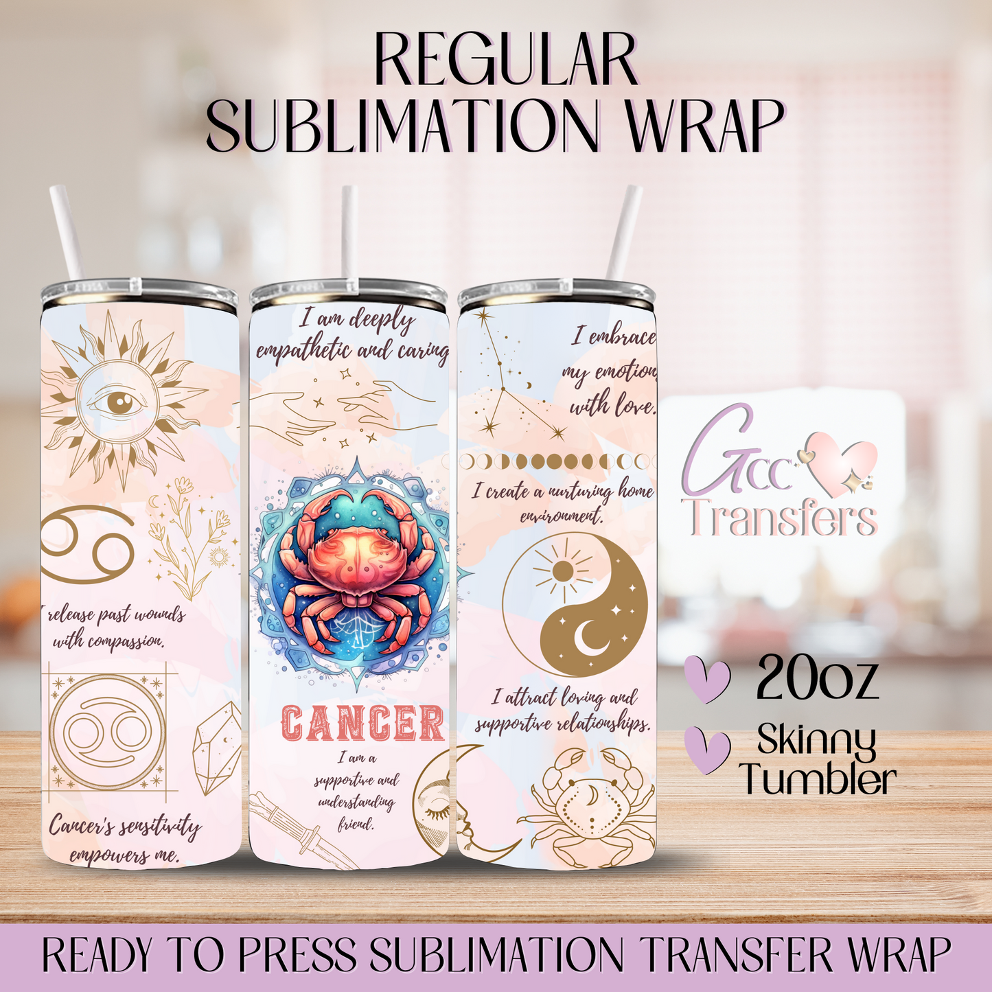 Cancer Zodiac Sign Affirmations - 20oz Regular Sublimation Wrap