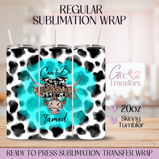 Can't Be Tamed Cow - 20oz Regular Sublimation Wrap