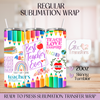 Colored Pencils Best Teacher Ever - 20oz Regular Sublimation Wrap