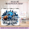Cowboys Football City Behind - 20oz Regular Sublimation Wrap