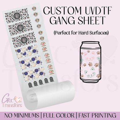 Custom UVDTF Gang Sheet (Perfect for Hard Surfaces)
